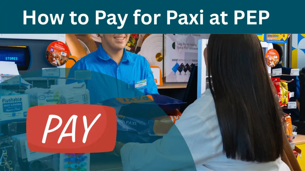 How to Pay for Paxi at PEP