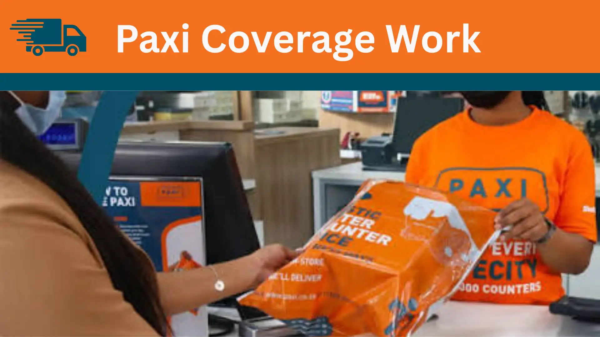 How PAXI Coverage Work? How PAXI Coverage Work?